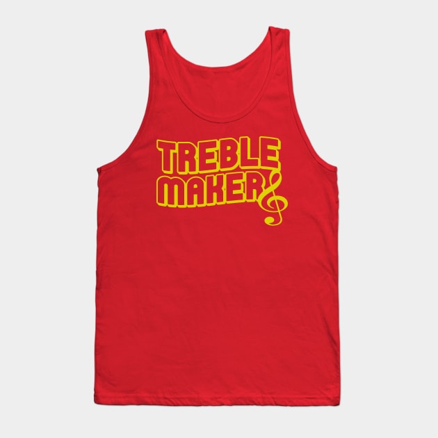 Treblemakers Tank Top by PopCultureShirts